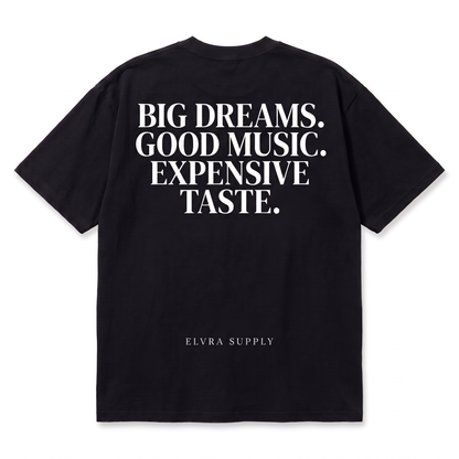 EXPENSIVE TASTE - T SHIRT