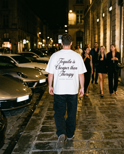 TEQUILA IS CHEAPER THAN THERAPY - T SHIRT