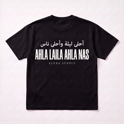 AHLA LAILA AHLA NAS - T SHIRT