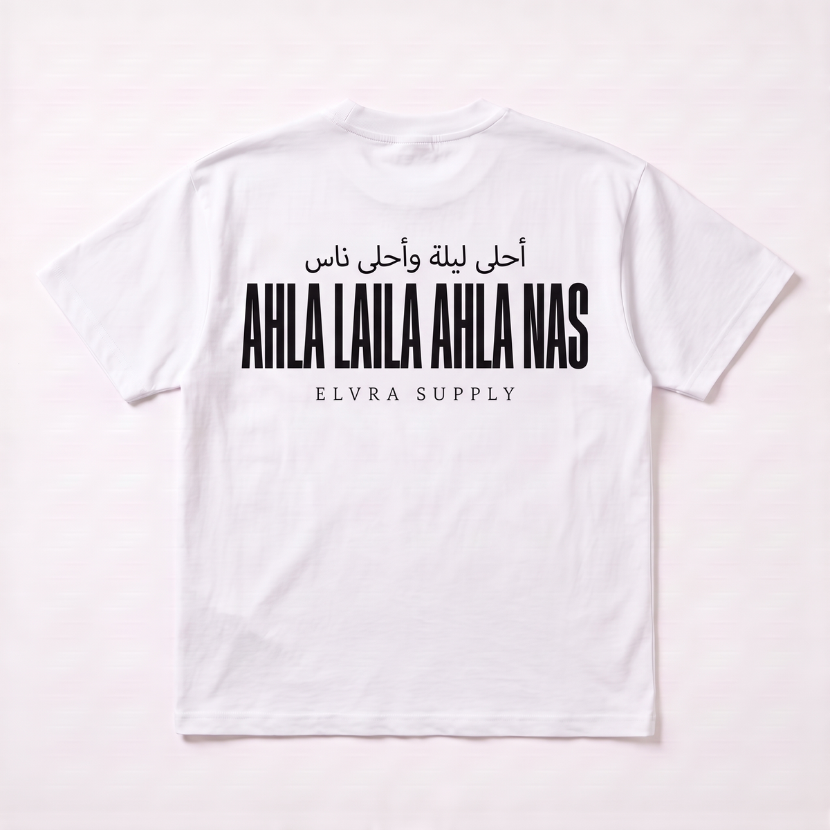 AHLA LAILA AHLA NAS - T SHIRT